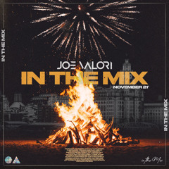 Joe Valori - November 2021 - In The Mix