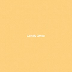 Lonely Xmas (feat.Lotuss)