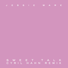 Sweet Talk (Cyril Hahn Remix)
