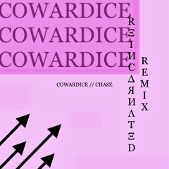 COWARDICE - NEWLOVE REMIX