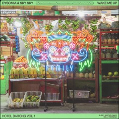 Dysomia & Sky Sky - Wake Me Up