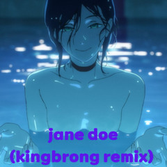 Jane doe (Kingbrong Remix) 체인소맨 레제편 ost Remix