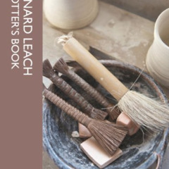 [GET] KINDLE 🖌️ A Potter's Book by  Bernard Leach KINDLE PDF EBOOK EPUB