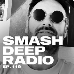 JAXX INC. presents Smash Deep Radio ep. 119