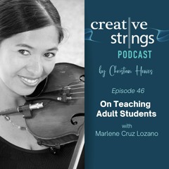 On Teaching Adult Students With Marlene Cruz Lozano