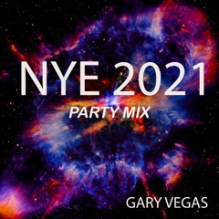 NYE 2021 PARTY MIX ft. GARY VEGAS