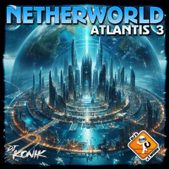 Netherworld & Dj.Konik - Atlantis 3 (Extended Mix)