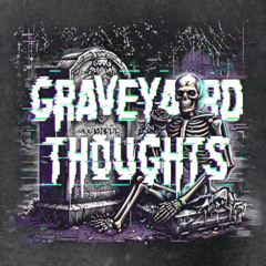 Graveyard Thoughts