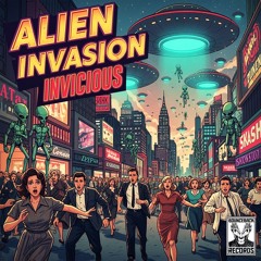 Invicious - Alien Invasion