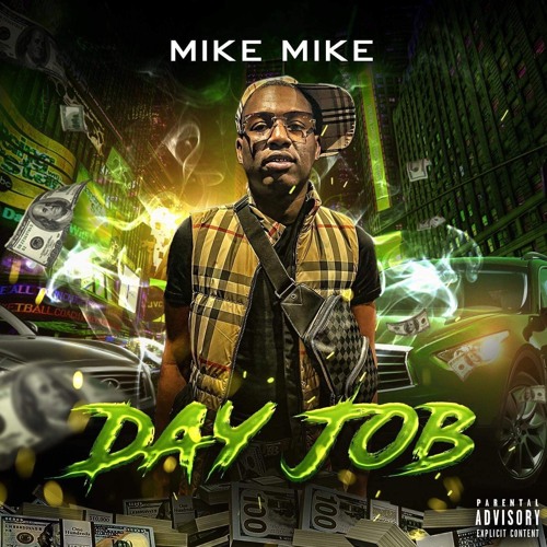 Mike Mike - day job