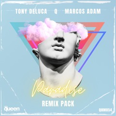 QHM854 - Tony Deluca, Q, Marcos Adam - Paradise (Fabio Luigi & Diego Santander Remix)