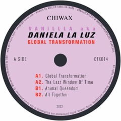CTX014 - CTX014 - Vanilla Aka Daniela La Luz - Global Transformation (CHIWAX)
