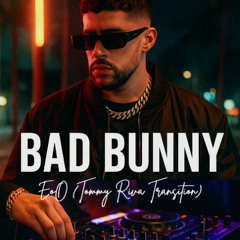 Bad Bunny - EoO [Dj Tommy Riva Transition 102-126] (Reggaeton - Afro House) filtered