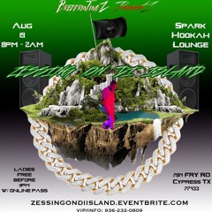 ZESSIN' ON D ISLAND [08/19/22] | MEGOOOO PRODUCTIONS