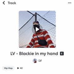 LV - Blackie in My Hand