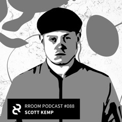RROOM PODCAST 088 - Scott Kemp
