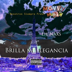 LIL NAXS - Brilla mi Elegancia (Audio Official) | Money Music.
