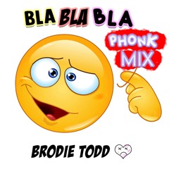 Bla Bla Bla (Phonk Remix)