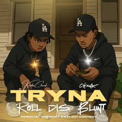 CHxnk x KeiDaChxnk - Tryna Roll Dis Blunt