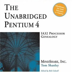ACCESS EBOOK EPUB KINDLE PDF The Unabridged Pentium 4: IA32 Processor Genealogy by  I
