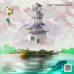 PREMIERE: Cupido. - Project Americas (Justo Ferreyra Remix)