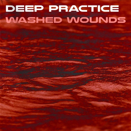 WASHED WOUNDS