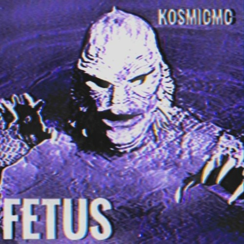 KosmicMc - Fetus (Music Video In Description)