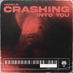 Yancle - Crashing Into You