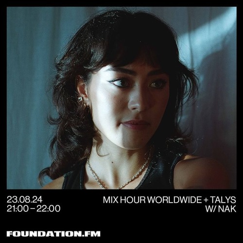 Tayls + Nak [Foundation FM] - August 2024