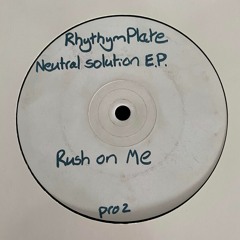 Rhythm Plate - Rush On Me [TIJN Edit] Free Download on BC