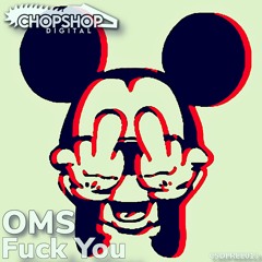 O.M.S - F*ck You