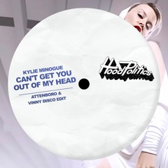 Kylie Minogue - Can't Get You Out Of My Head (Attenboro & Vinny Disco Edit)