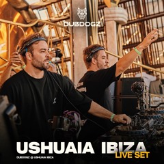 Dubdogz @ Ushuaïa Ibiza 2022 Live Set