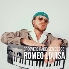 GROOVERS RADIO 006 - Romeo Louisa