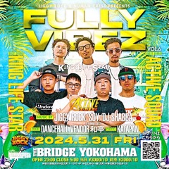 [LIVE AUDIO] 31.May.2024 ACTIVE SQUAD (TERRA×SUGI) FULLY VIBEZ / YOKOHAMA