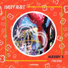 Alessdy S - I Find Weird [FREE DOWNLOAD]