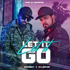 Let It Go - Sylvester X RockBeat | Tikdi Records