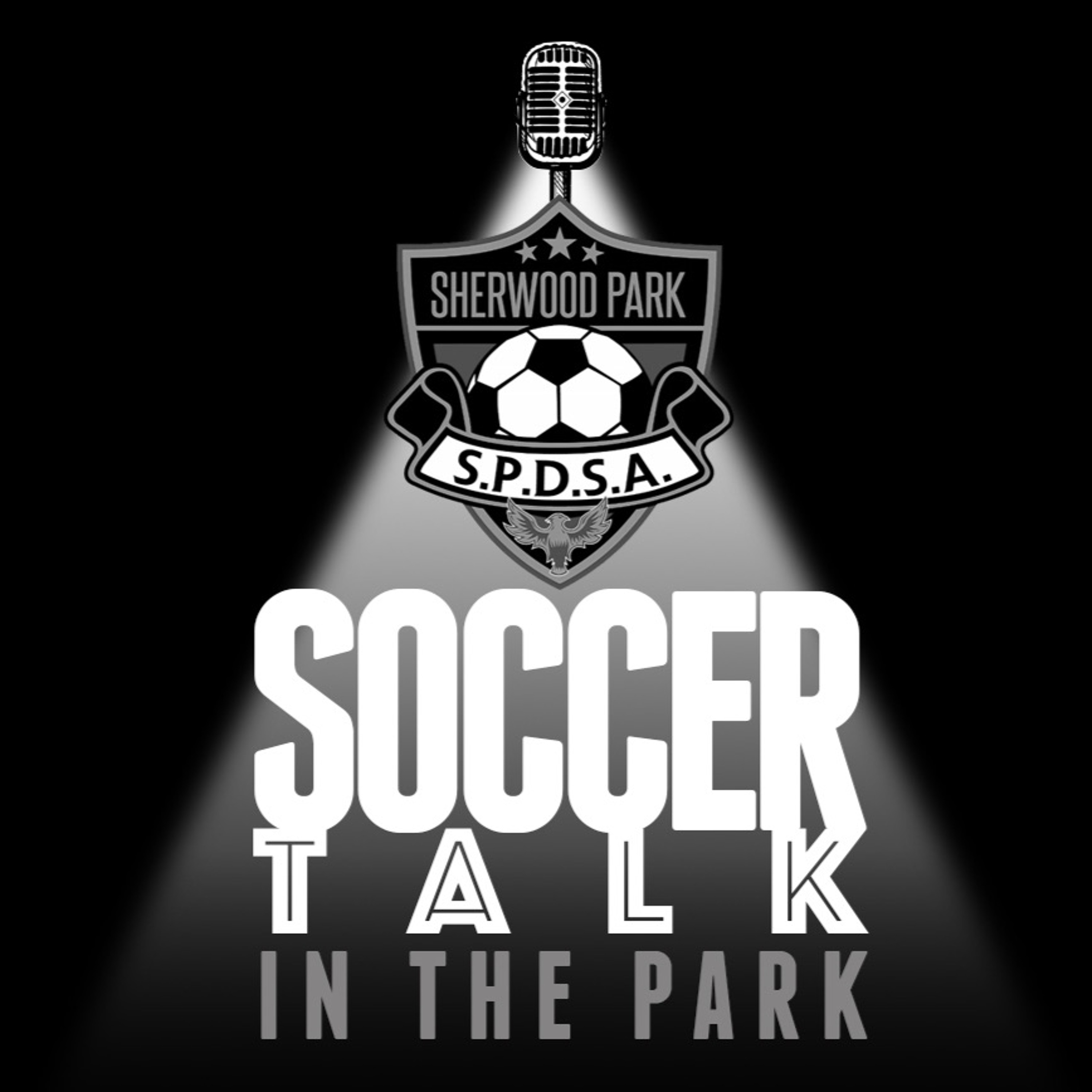 Soccer Talk in the Park Ep 31