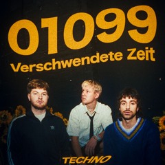 01099 – Verschwendete Zeit (Techno Remix)