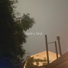 Smoky Days Circa 2021 prod. by Roku Honda