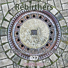 rebirthers - electronical illusions 027