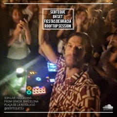 Sebteque-8h-DJset-Fiestas-de-Gracia-Rooftop-Session-2024