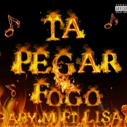 Tá Pegar Fogo (Ft. Lisandro Silva)