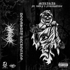 DOOMSDAY RECKONING - FT.WOLF X FVDXDMVNE (PROD. BXGDVN)