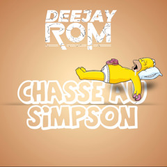 CHASSE AU SIMPSON (DEEJAY ROM BOUYON EDIT)