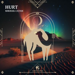 Mikhail Catan - Hurt (Cafe De Anatolia)