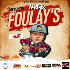MIXTAPE DETEKTE FOULAY'S