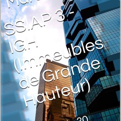 Ebook SSIAP 3 - IGH (Immeubles de Grande Hauteur): Arr?t? du 30 d?cembre 2011... (IHG-1) (Frenc