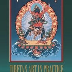 Read Images of Enlightenment: Tibetan Art in Practice By  Jonathan Landaw (Author),  Full Online