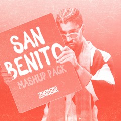 SAN BENITO MASHUP PACK by Bad Bunny x Juanjo García | TOP 19 GLOBAL ON HYPPEDIT |